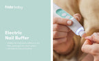 Frida Baby Pulidor de uñas eléctrico | Lima de uñas de bebé segura y fácil, cortaúñas para bebés + kit de recortadora de uñas para recién nacidos, niños pequeños, uñas de manos/pies de los niños, 4